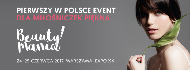 http://www.faceandlook.pl/beauty-mania-event-dla-milosniczek-piekna